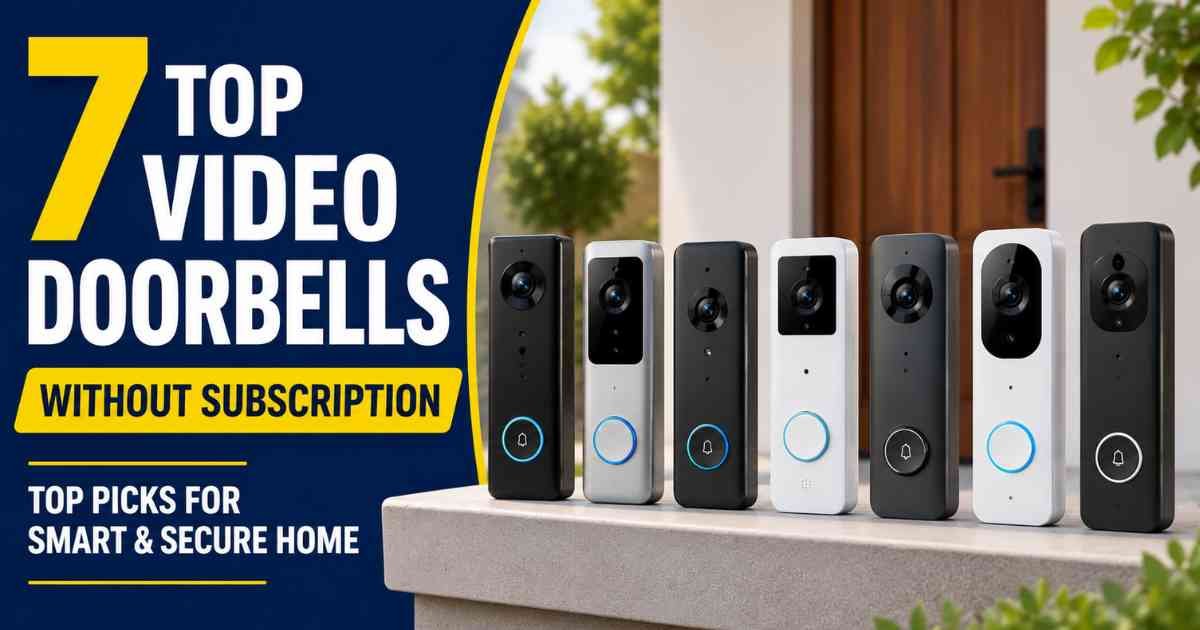 7 Best Video Doorbell Without Subscription in 2026 Reviews