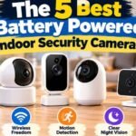 The 5 Best Battery Powered Indoor Security Cameras in 2026